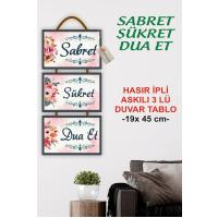 Hasır İpli, Askılı Duvar Tablosu, 3'lü - ( Sabret, Şükret, Dua Et )